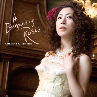 CD「A Bouquet of Roses～ばらの花束」